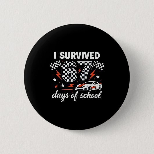 I Survived 67 Days Of School Students Teachers 100 Button (Vorderseite)
