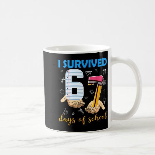 I Survived 67 Days Of School Students Teachers 100 Kaffeetasse (Rechts)