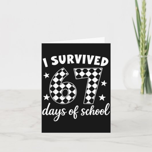 I Survived 67 Days Of School Students Teachers 100 Karte (Vorderseite)