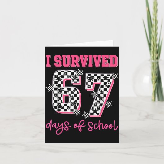 I Survived 67 Days Of School Students Teachers 100 Karte (Vorderseite)