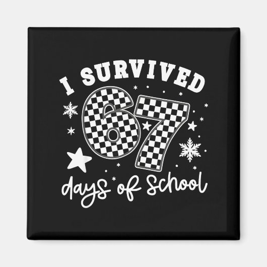 I Survived 67 Days Of School Students Teachers 100 Magnet (Vorne)