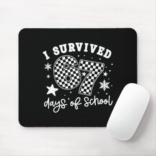 I Survived 67 Days Of School Students Teachers 100 Mousepad (Mit Mouse)