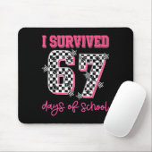I Survived 67 Days Of School Students Teachers 100 Mousepad (Mit Mouse)