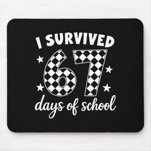 I Survived 67 Days Of School Students Teachers 100 Mousepad (Vorne)