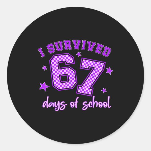 I Survived 67 Days Of School Students Teachers 100 Runder Aufkleber (Vorderseite)