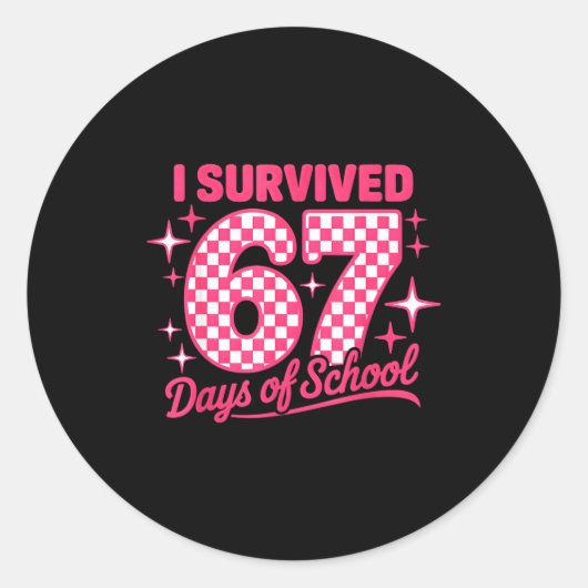 I Survived 67 Days Of School Students Teachers 100 Runder Aufkleber (Vorderseite)
