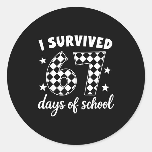 I Survived 67 Days Of School Students Teachers 100 Runder Aufkleber (Vorderseite)