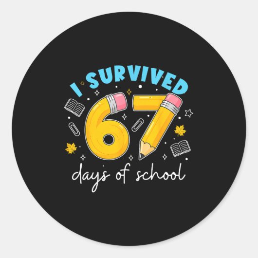I Survived 67 Days Of School Students Teachers 100 Runder Aufkleber (Vorderseite)