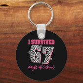 I Survived 67 Days Of School Students Teachers 100 Schlüsselanhänger (Vorderseite)