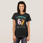 I Survived 67 Days Of School Students Teachers 100 T-Shirt (Vorne ganz)