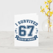I Survived 67 Days Of School Students Teachers 67  Karte (Gelbe Blume)