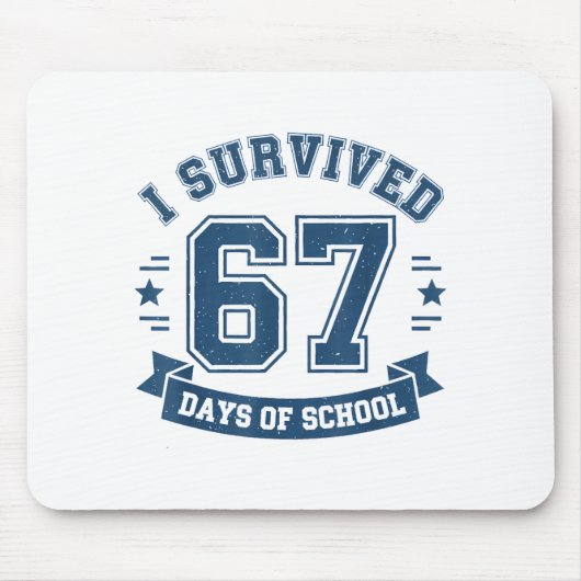 I Survived 67 Days Of School Students Teachers 67  Mousepad (Vorne)