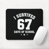 I Survived 67 Days Of School Students Teachers 67 Mousepad (Mit Mouse)