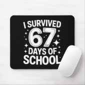 I Survived 67 Days Of School Students Teachers 6 7 Mousepad (Mit Mouse)