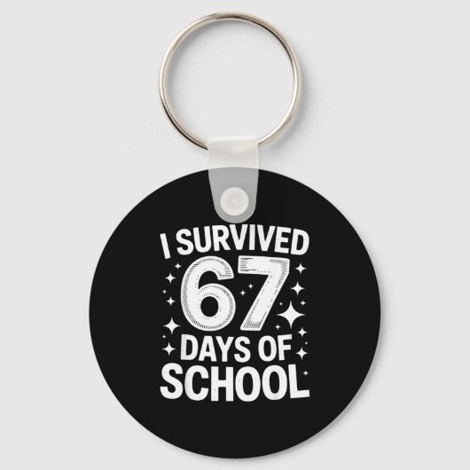 I Survived 67 Days Of School Students Teachers 6 7 Schlüsselanhänger (Vorderseite)