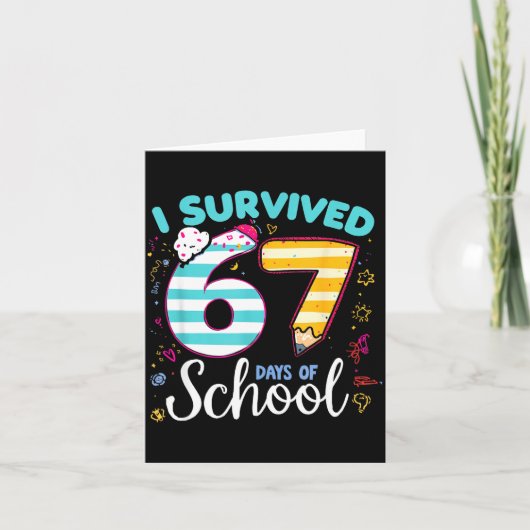 I Survived 67 Days Of School Students Teachers Cut Karte (Vorderseite)