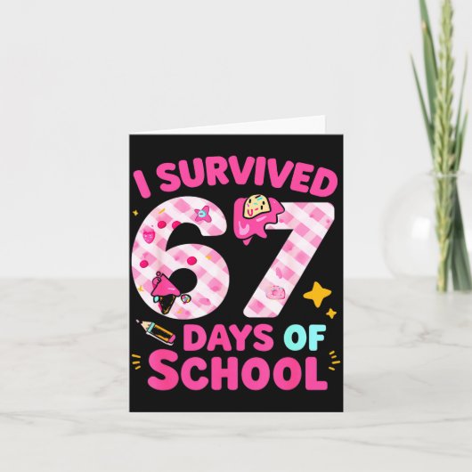 I Survived 67 Days Of School Students Teachers Cut Karte (Vorderseite)