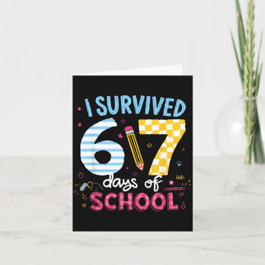 I Survived 67 Days Of School Students Teachers Six Karte (Vorderseite)