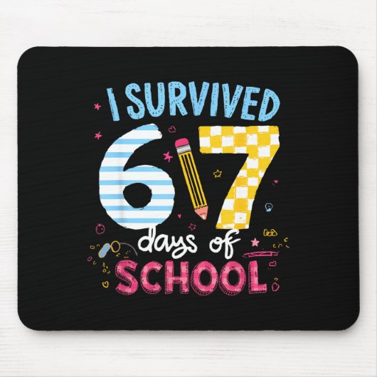 I Survived 67 Days Of School Students Teachers Six Mousepad (Vorne)