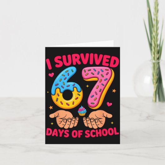 I Survived 67 Days Of School Teacher Kids Funny 6  Karte (Vorderseite)