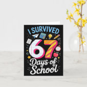 I Survived 67 Days Of School Teacher Student Meme  Karte (Gelbe Blume)