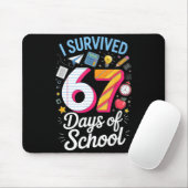 I Survived 67 Days Of School Teacher Student Meme Mousepad (Mit Mouse)