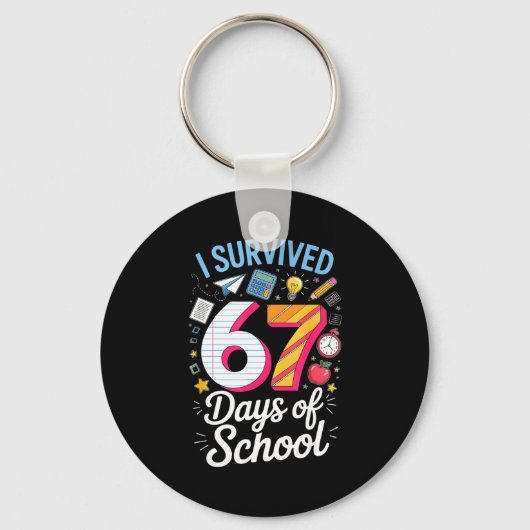 I Survived 67 Days Of School Teacher Student Meme Schlüsselanhänger (Vorderseite)