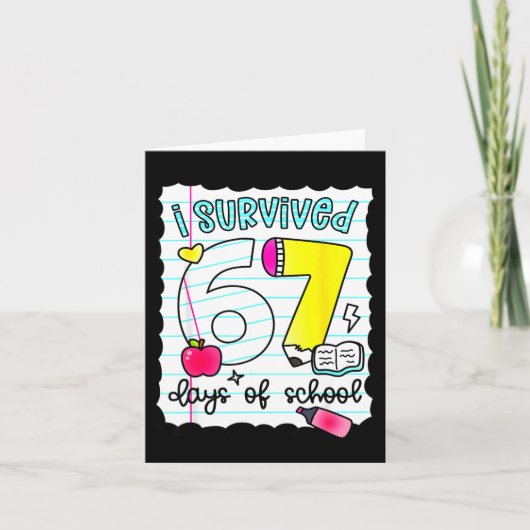 I Survived 67 Days Of School Teacher Student Six S Karte (Vorderseite)