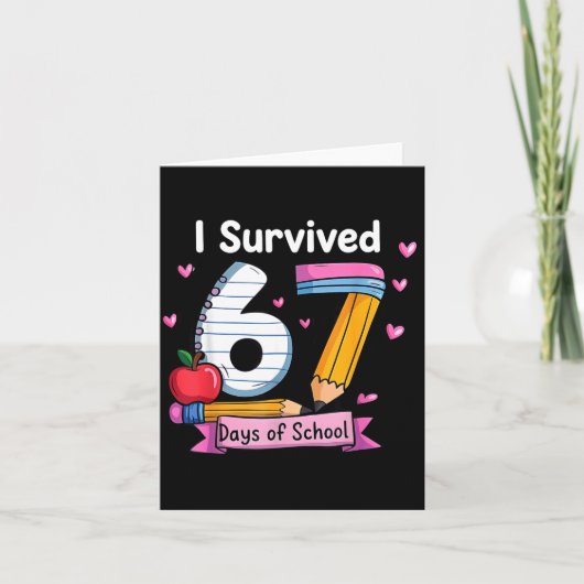 I Survived 67 Days Of School Teacher Student Six S Karte (Vorderseite)