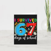 I Survived 67 Days Of School Teacher Student Six S Karte (Vorderseite)