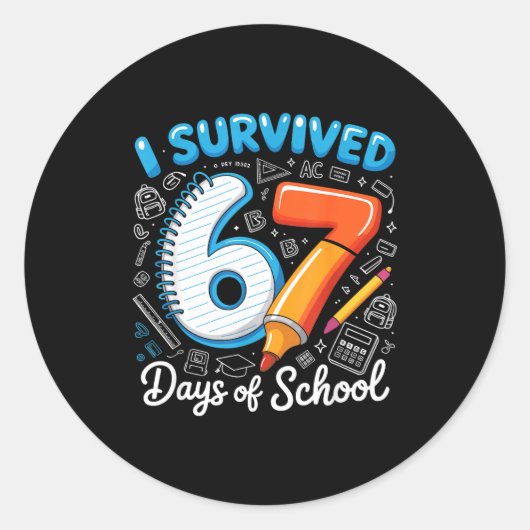 I Survived 67 Days Of School Teacher Student Six S Runder Aufkleber (Vorderseite)