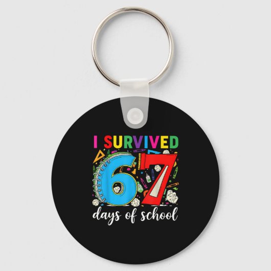 I Survived 67 Days Of School Teacher Student Six S Schlüsselanhänger (Vorderseite)