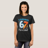 I Survived 67 Days Of School Teacher Student Six S T-Shirt (Vorne ganz)