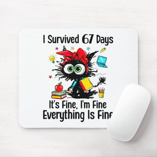 I Survived 67 Days Of School Teacher Students Cat  Mousepad (Mit Mouse)