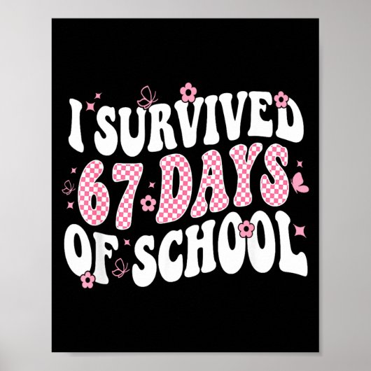 I Survived 67 Days Of School Teachers Kid 67 Slang Poster (Vorne)