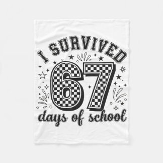 I Survived 67 Days Of School Teachers Students _5 Fleecedecke