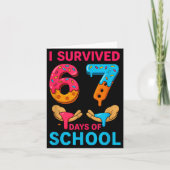 I Survived 67 Days Of School Teachers Students 6 7 Karte (Vorderseite)