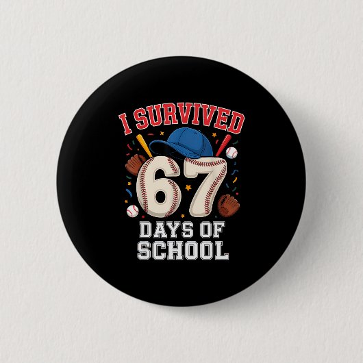 I Survived 67 Days Of School Teachers Students Bas Button (Vorderseite)