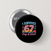 I Survived 67 Days Of School - Teachers Students D Button (Vorne & Hinten)