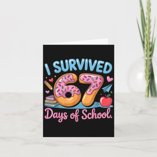 I Survived 67 Days Of School - Teachers Students D Karte (Vorderseite)