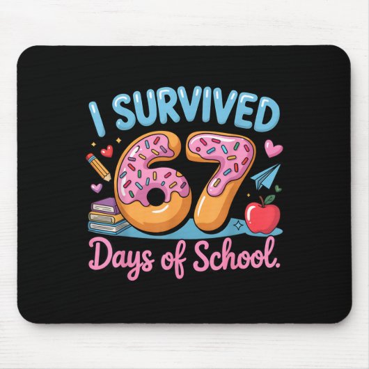 I Survived 67 Days Of School - Teachers Students D Mousepad (Vorne)