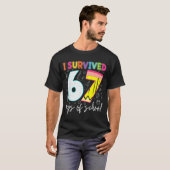 I Survived 67 Days Of School Teachers Students Fun T-Shirt (Vorne ganz)