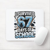 I Survived 67 Days Of School - Teachers Students H Mousepad (Mit Mouse)