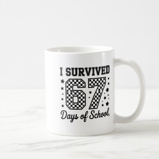 I Survived 67 Days Of School Teachers Students Kaffeetasse (Rechts)