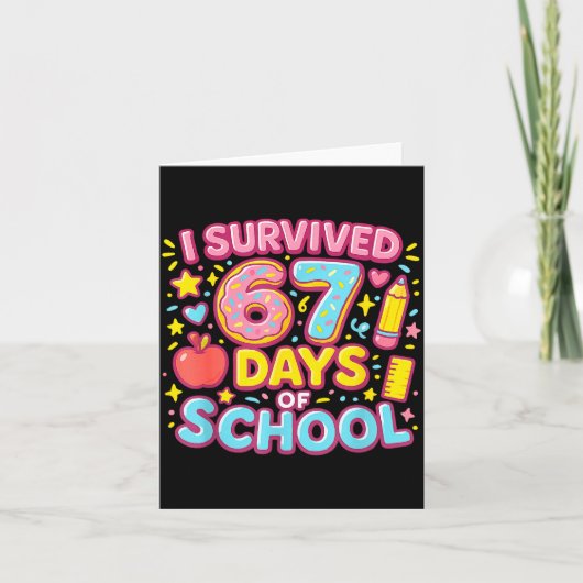 I Survived 67 Days Of School Teachers Students Karte (Vorderseite)