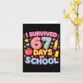 I Survived 67 Days Of School Teachers Students Karte (Gelbe Blume)