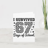 I Survived 67 Days Of School Teachers Students Karte (Vorderseite)