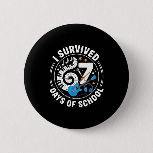 I Survived 67 Days Of School - Teachers Students M Button (Vorderseite)