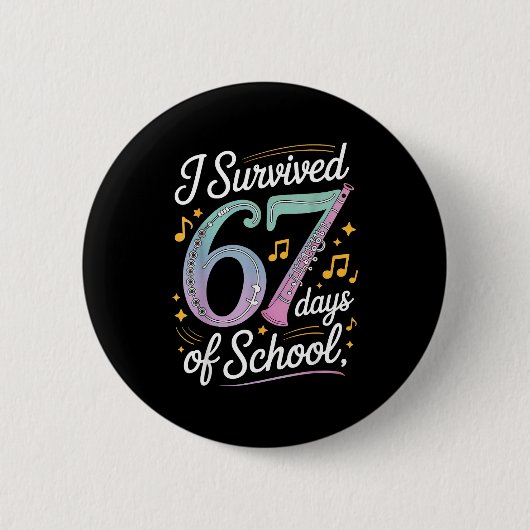 I Survived 67 Days Of School - Teachers Students M Button (Vorderseite)