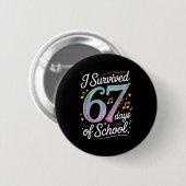 I Survived 67 Days Of School - Teachers Students M Button (Vorne & Hinten)